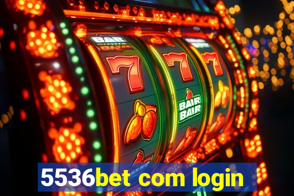 5536bet com login